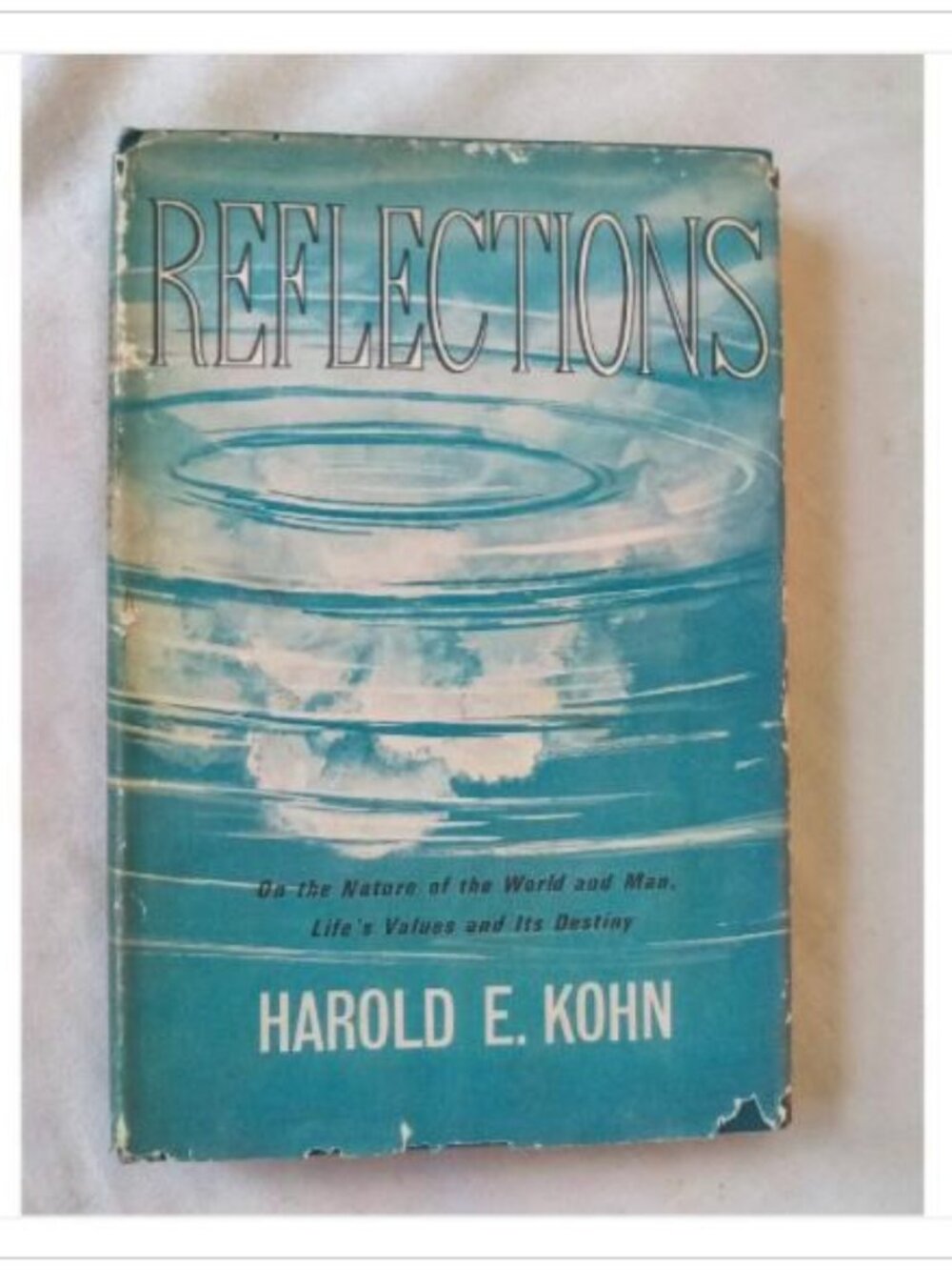 Reflections On the Nature of the World and Man Life's Values Destiny 1963 HC